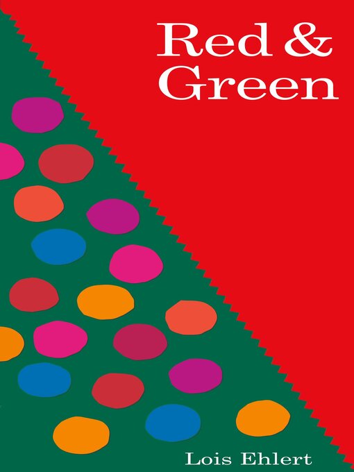 Title details for Red & Green by Lois Ehlert - Available